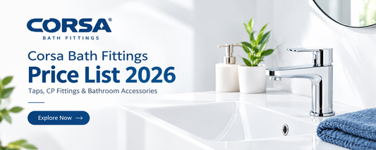 Corsa Bath Fittings Price List 2026 – Complete Catalogue, Taps & Bathroom Accessories